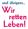 Schriftzug: und &uuml;brigens... wir retten Leben